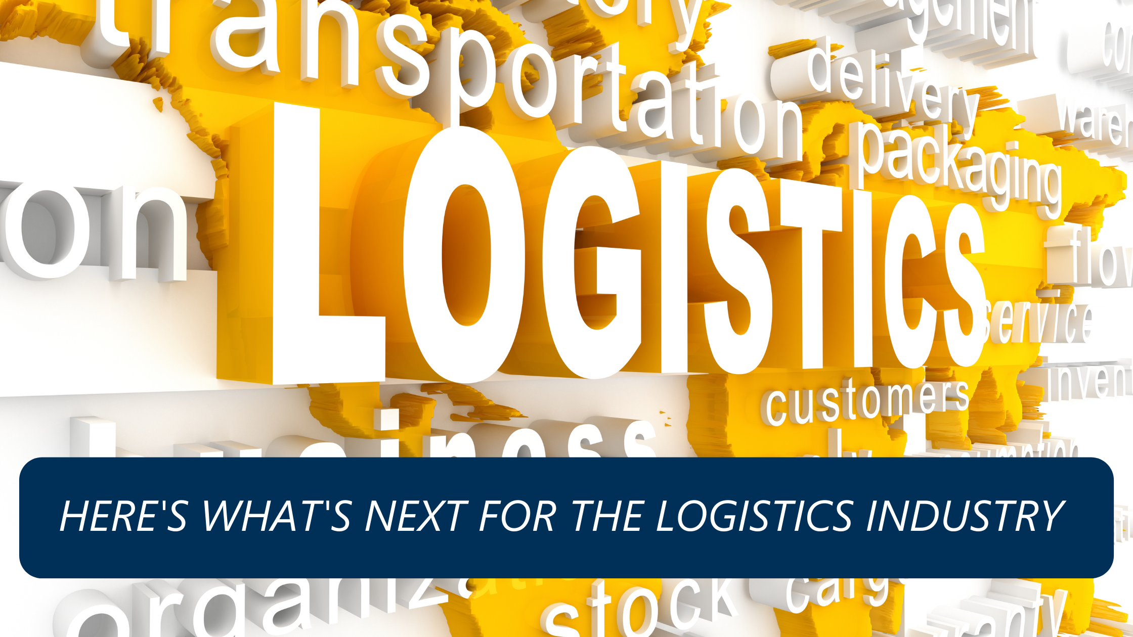 Here's-what's-next-for-the-logistics-industry-logistics-word-map-with-industry-terms